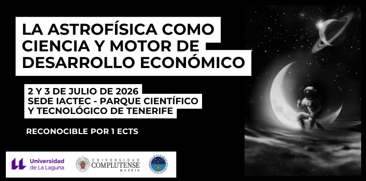 La ULL será sede de los Cursos de Verano de la Complutense con un curso de astrofísica canaria